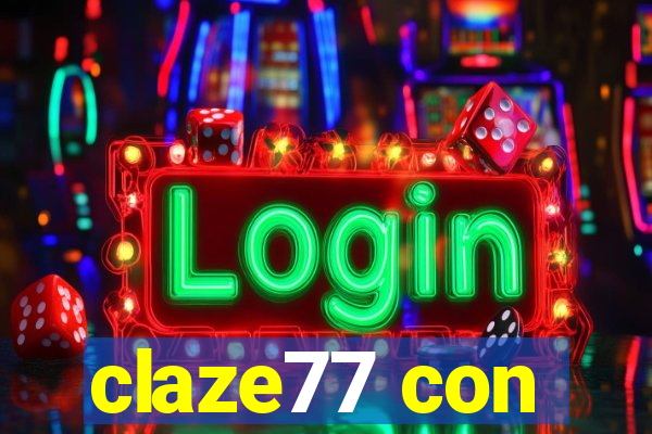 claze77 con